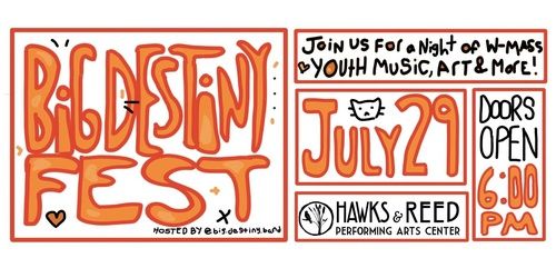 Big Destiny Fest at Hawks & Reed